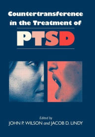 Title: Countertransference in the Treatment of PTSD, Author: John P. Wilson Phd