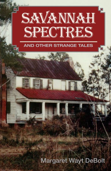 Savannah Spectres: And Other Strange Tales