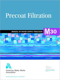 Title: Precoat Filtration / Edition 2, Author: American Water Works Association