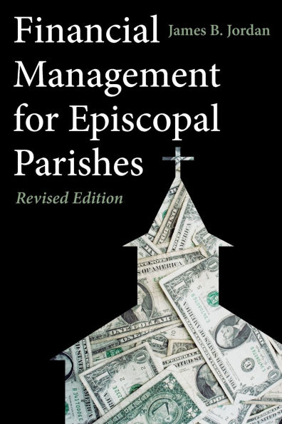 Financial Management for Episcopal Parishes: Revised Edition