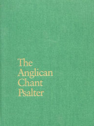 Title: The Anglican Chant Psalter, Author: Alec Wyton