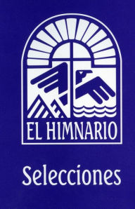 Title: El Himnario Selecciones Congregational Text Edition, Author: Church Publishing