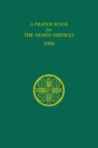 Title: A Prayer Book for the Armed Services / Edition 3, Author: Domestic and Foreign Missionary Society