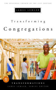 Title: Transforming Congregations, Author: James Lemler