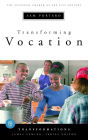 Transforming Vocation: Transformations series