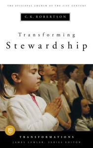 Title: Transforming Stewardship, Author: C.K. Robertson