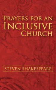 Title: Prayers for an Inclusive Church, Author: Steven Shakespeare