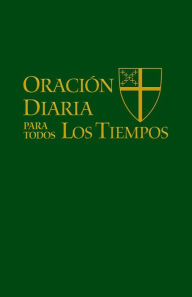Title: Oración Diaria para Todos los Tiempos [Edición español], Author: The Standing Commission on Liturgy Music