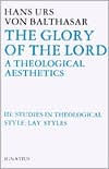 the Glory of Lord: A Theological Aesthetics