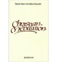 Title: Christian Meditation, Author: Hans Urs Von Balthasar