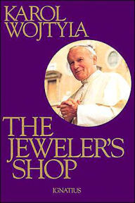 Title: The Jeweler's Shop, Author: Karol Wojtyla