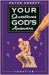 Title: Your Questions, God's Answers, Author: Peter Kreeft