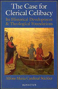 Title: Case for Clerical Celibacy: Its Historical Development and Theological Foundations, Author: Alphonso M. Stickler