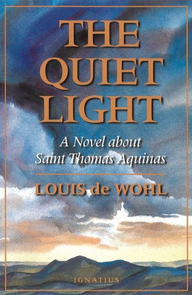 The Quiet Light: A Novel about St. Thomas Aquinas