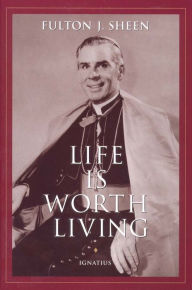 Title: Life is Worth Living, Author: Archbishop Fulton J. Sheen