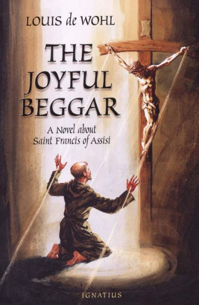 Joyful Beggar: A Novel of St. Francis Assisi