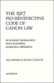 Title: The 1917 Pio Benedictine Code of Canon Law, Author: Edward N. Peters