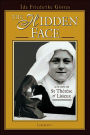 The Hidden Face: A Study of St. Therese of Lisieux