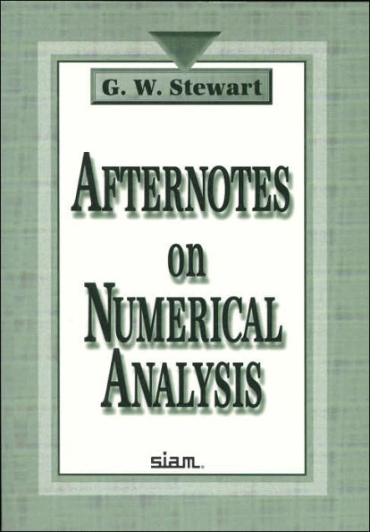 Afternotes on Numerical Analysis / Edition 1