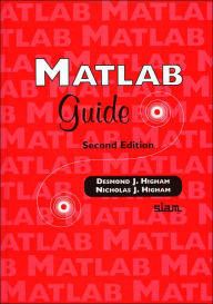 Title: Matlab Guide / Edition 2, Author: Desmond J. Higham