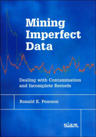 Mining Imperfect Data: Dealing with Contamination and Incomplete Records