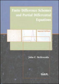 Title: Finite Difference Schemes and Partial Differential Equations / Edition 2, Author: John Strikwerda