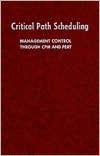 Title: Critical Path Scheduling: Management Control through CPM & PERT / Edition 2, Author: Horowitz