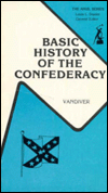 Title: Basic History Of The Confederacy (The Anvil Series), Author: Frank E. Vandiver