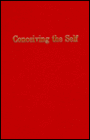 Conceiving the Self / Edition 1