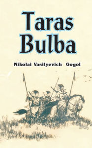 Title: Taras Bulba, Author: Nikolai Gogol