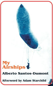 Title: My Airships, Author: Alberto Santos-Dumont