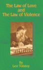 The Law of Love and the Law of Violence / Edition 1