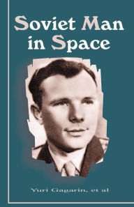 Title: Soviet Man in Space, Author: Yuri Gagarin