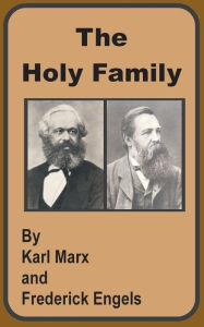 Title: The Holy Family, Author: Karl Marx