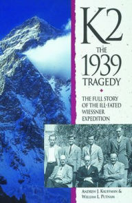 Title: K2: The 1939 Tragedy, Author: Andrew Kauffman