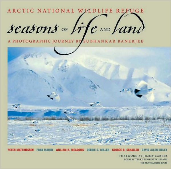 Arctic National Wildlife Refuge: Seasons of Life and Land