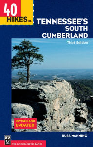 Title: 40 Hikes In Tennessee's South Cumberland, Author: Russ Manning