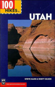 Title: 100 Hikes in Utah, Author: Steve Mann