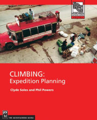 Title: Climbing: Expedition Planning, Author: Clyde Soles