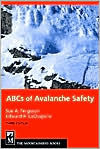 Title: The ABC's of Avalanche Safety / Edition 3, Author: Sue Ferguson