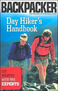 Title: Day Hiker's Handbook: Get Started with the Experts, Author: Michael Lanza