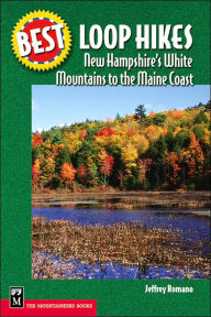Title: New Hampshire's White Mountains to the Maine Coast, Author: Jeff Romano