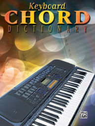 Title: Keyboard Chord Dictionary, Author: Alfred Music