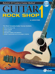 Title: Belwin's 21st Century Guitar Rock Shop 1: The Most Complete Guitar Course Available, Book & Online Audio, Author: Aaron Stang