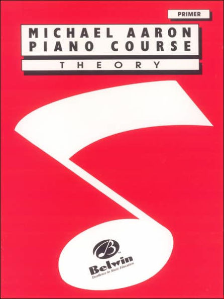 Michael Aaron Piano Course Theory: Primer