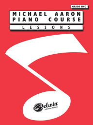 Google ebook download android Michael Aaron Piano Course Lessons: Grade 2 by Michael Aaron iBook in English