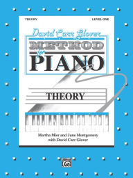 Title: David Carr Glover Method for Piano Theory: Level 1, Author: June Montgomery