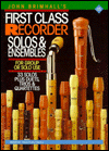 Title: First Class Recorder Solos & Ensembles, Author: John Brimhall