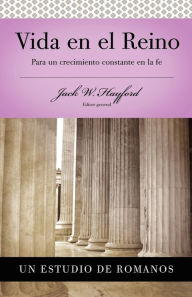 Title: Serie Vida en Plenitud: Vida en el Reino: Para un crecimiento constante en la fe, Author: Jack W. Hayford