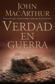 Title: Verdad en guerra, Author: John MacArthur